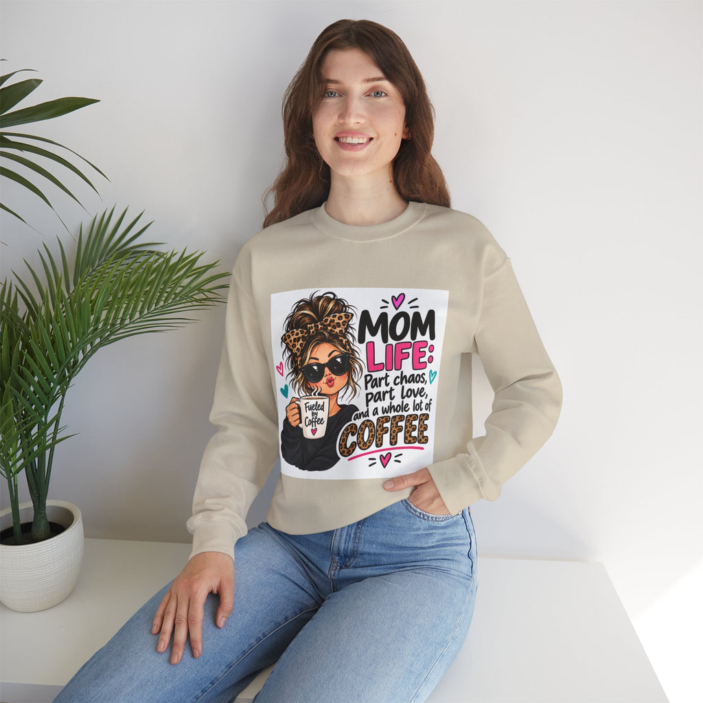 Mom Life Coffee Sweatshirt — 'Mom Life: Part chaos, part love, and a whole lot of coffee'