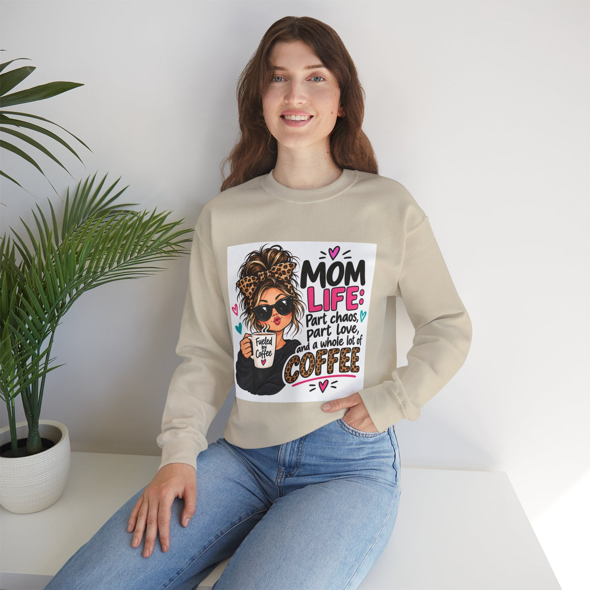 Mom Life Coffee Sweatshirt — 'Mom Life: Part chaos, part love, and a whole lot of coffee'