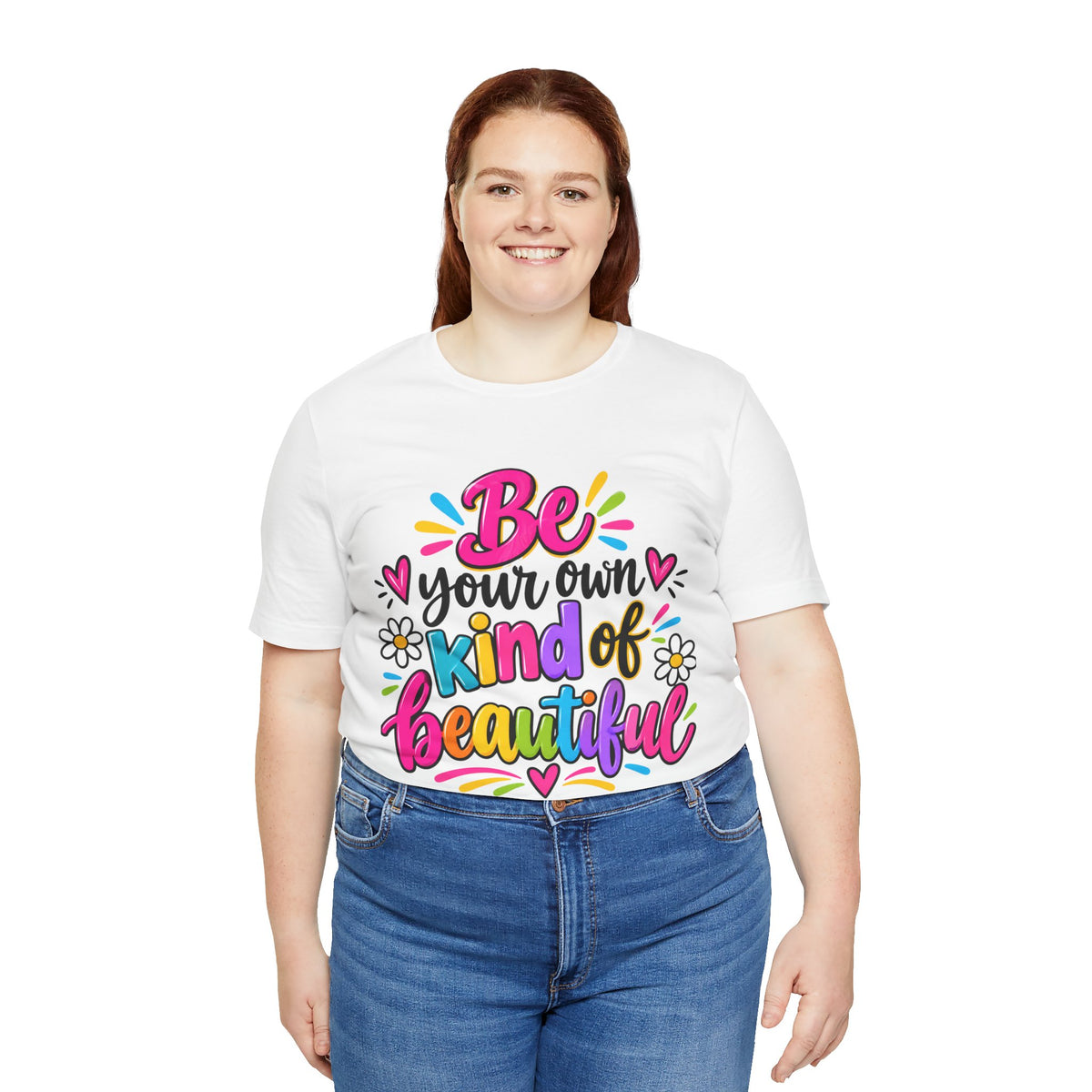 Be Your Own Kind of Beautiful Retail-Fit T-Shirt