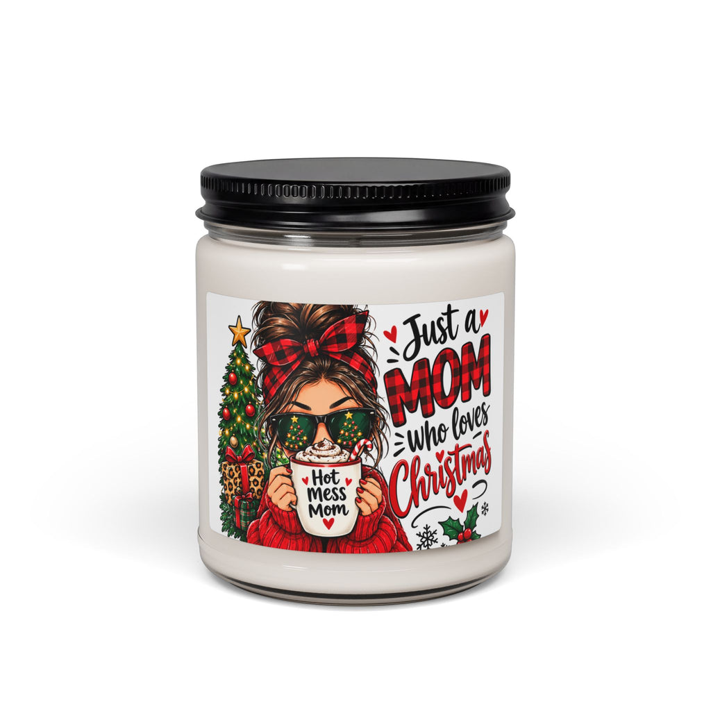 Christmas Mom Candle — “Just a Mom Who Loves Christmas” Scented Soy Jar (9oz)