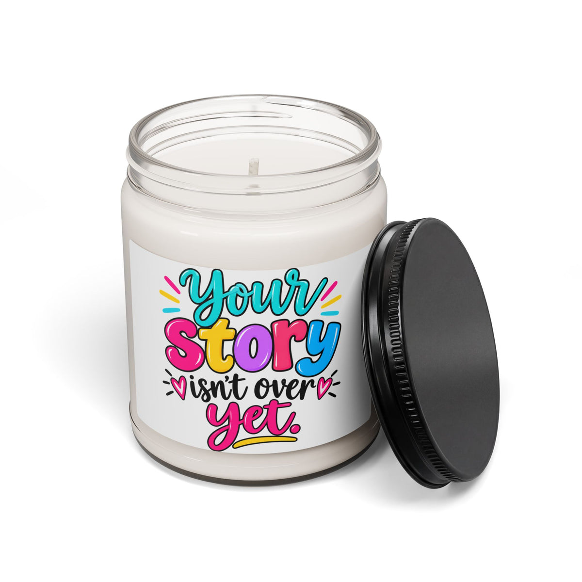 Your Story Isn’t Over Yet Inspirational Scented Soy Candle