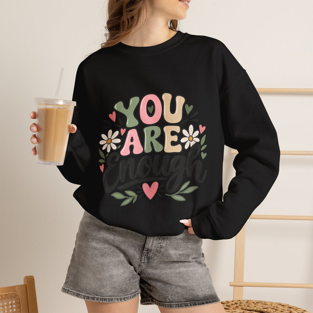 You Are Enough Crewneck Sweatshirt — Positive Graphic Pullover