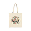 You Are Enough Inspirational Canvas Tote Bag