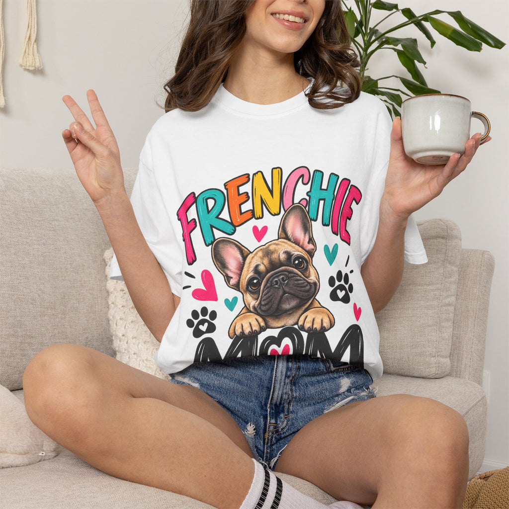 Frenchie Mom Dog Lover T-Shirt