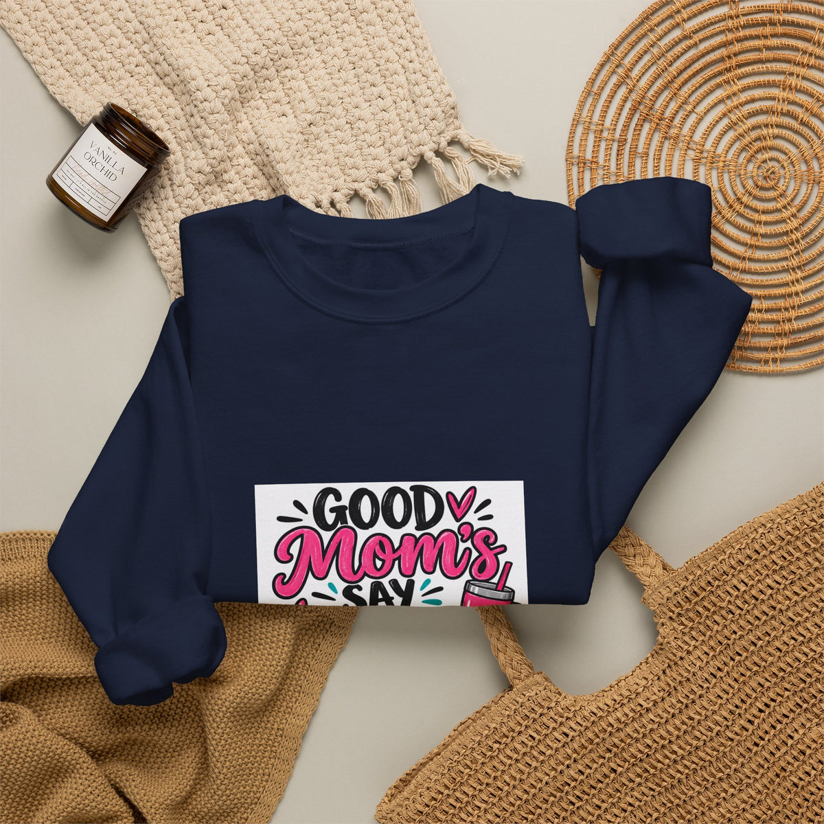 Good Moms Say Bad Words Sweatshirt