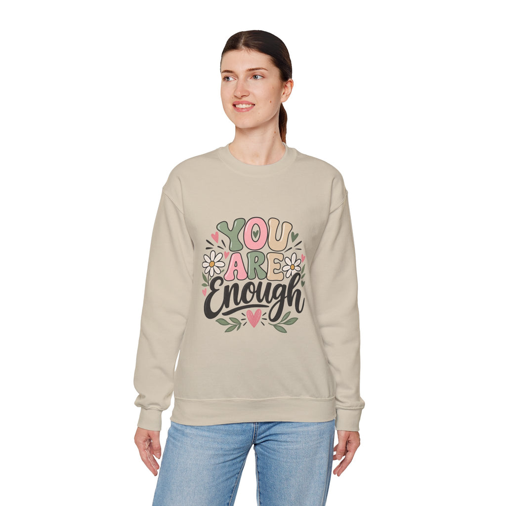 You Are Enough Crewneck Sweatshirt — Positive Graphic Pullover
