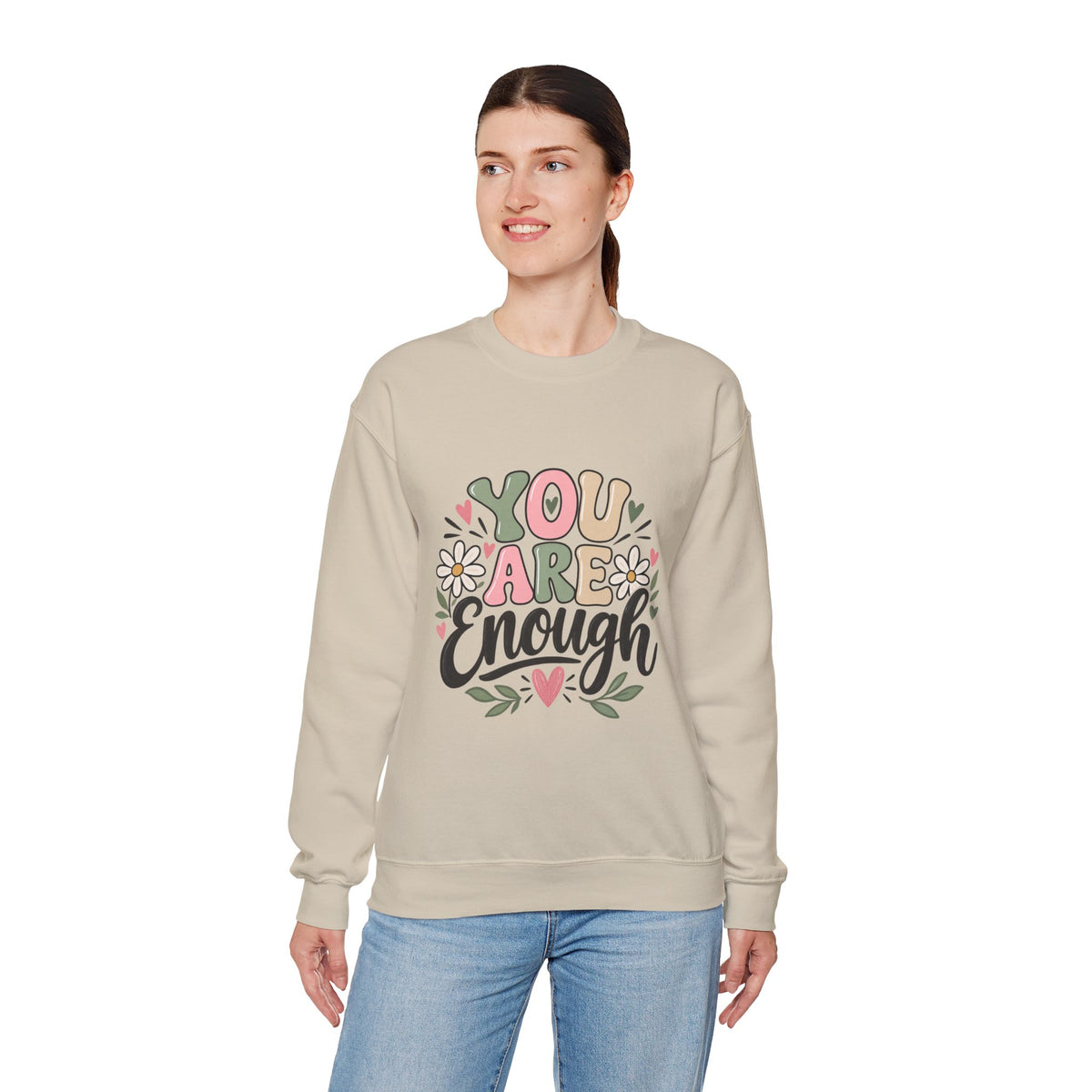 You Are Enough Crewneck Sweatshirt — Positive Graphic Pullover