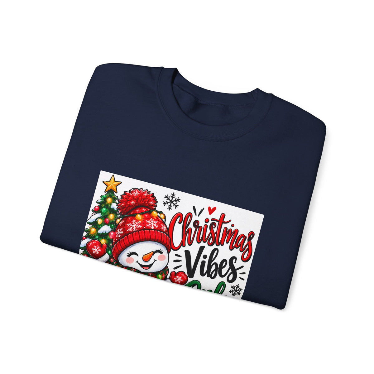 Christmas Vibes Only Sweatshirt