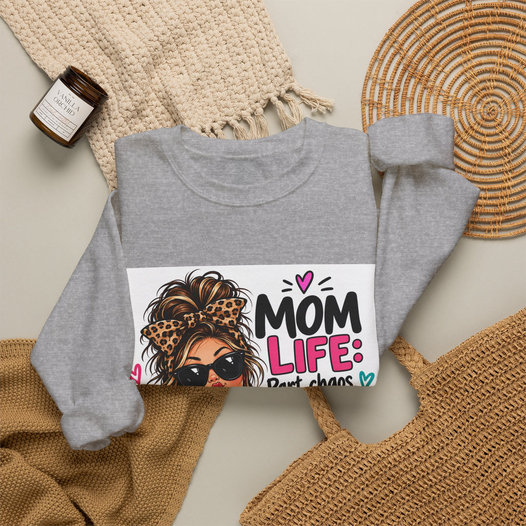 Mom Life Coffee Sweatshirt — 'Mom Life: Part chaos, part love, and a whole lot of coffee'