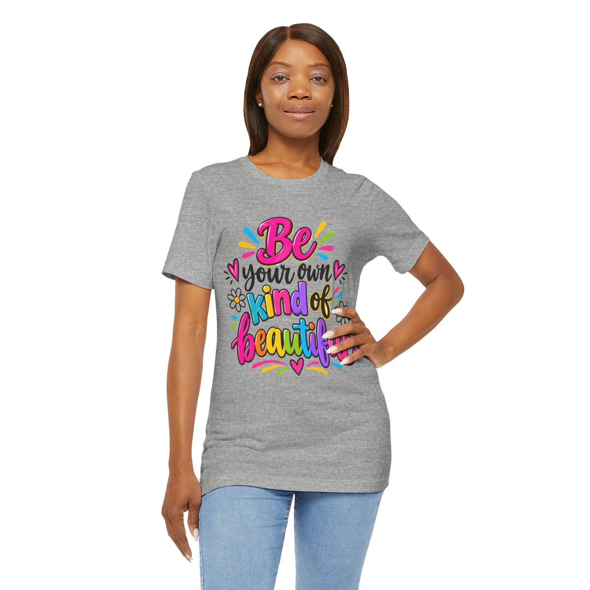 Be Your Own Kind of Beautiful Retail-Fit T-Shirt