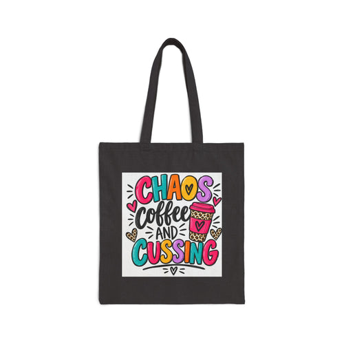 Chaos Coffee and Cussing Canvas Tote Bag