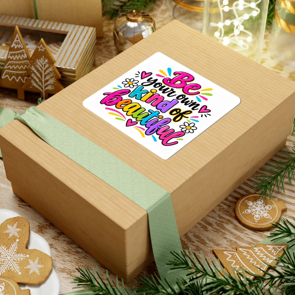 Be Your Own Kind of Beautiful Inspirational Sticker