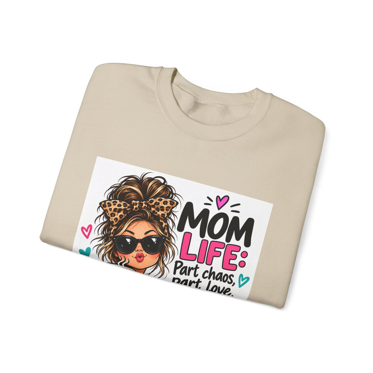 Mom Life Coffee Sweatshirt — 'Mom Life: Part chaos, part love, and a whole lot of coffee'