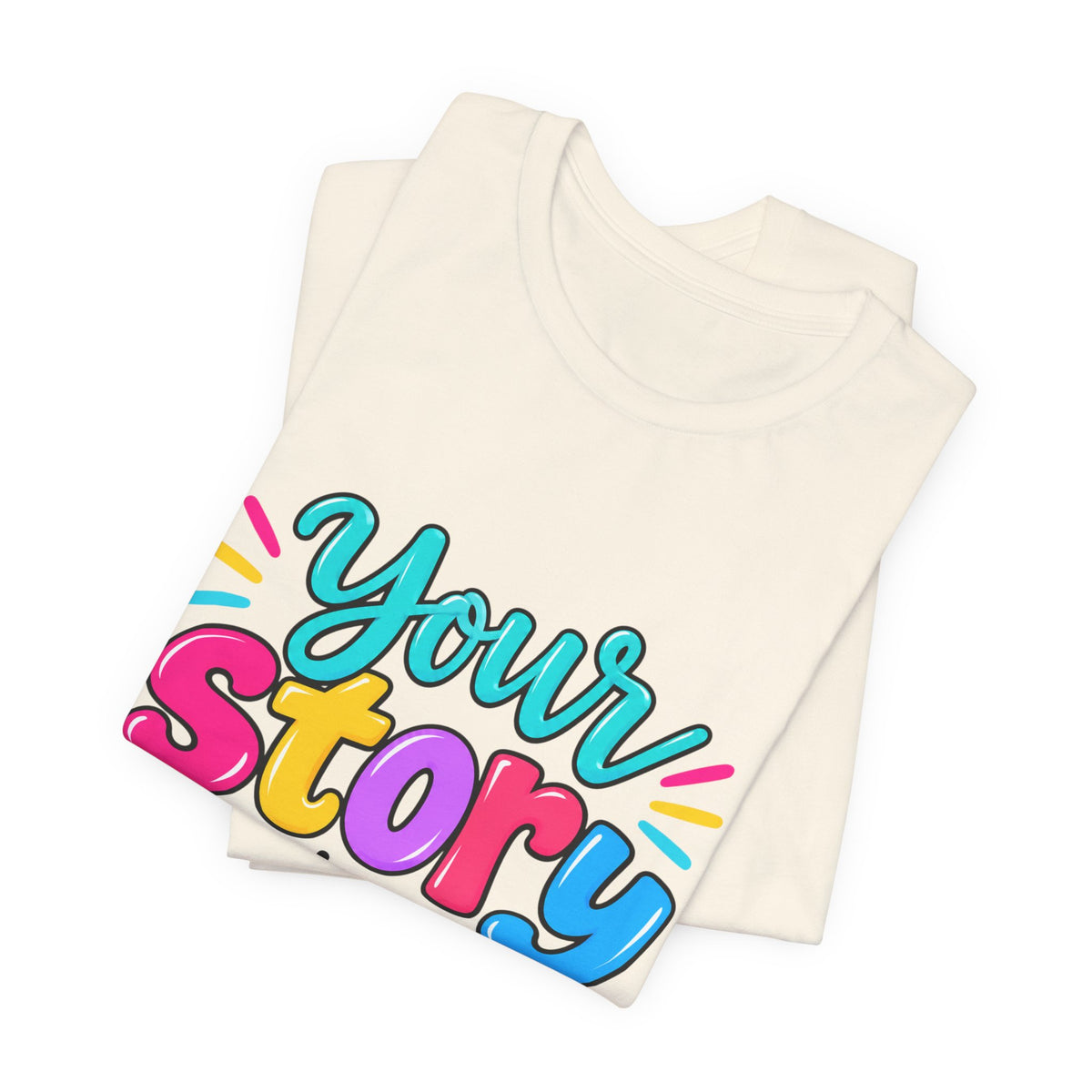 Your Story Isn’t Over Yet Retail-Fit T-Shirt