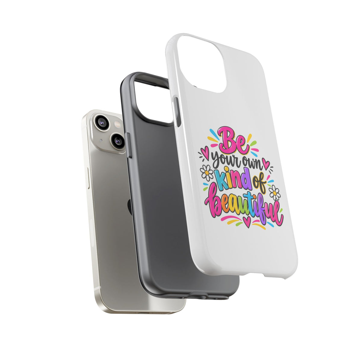 Be Your Own Kind of Beautiful Phone Case