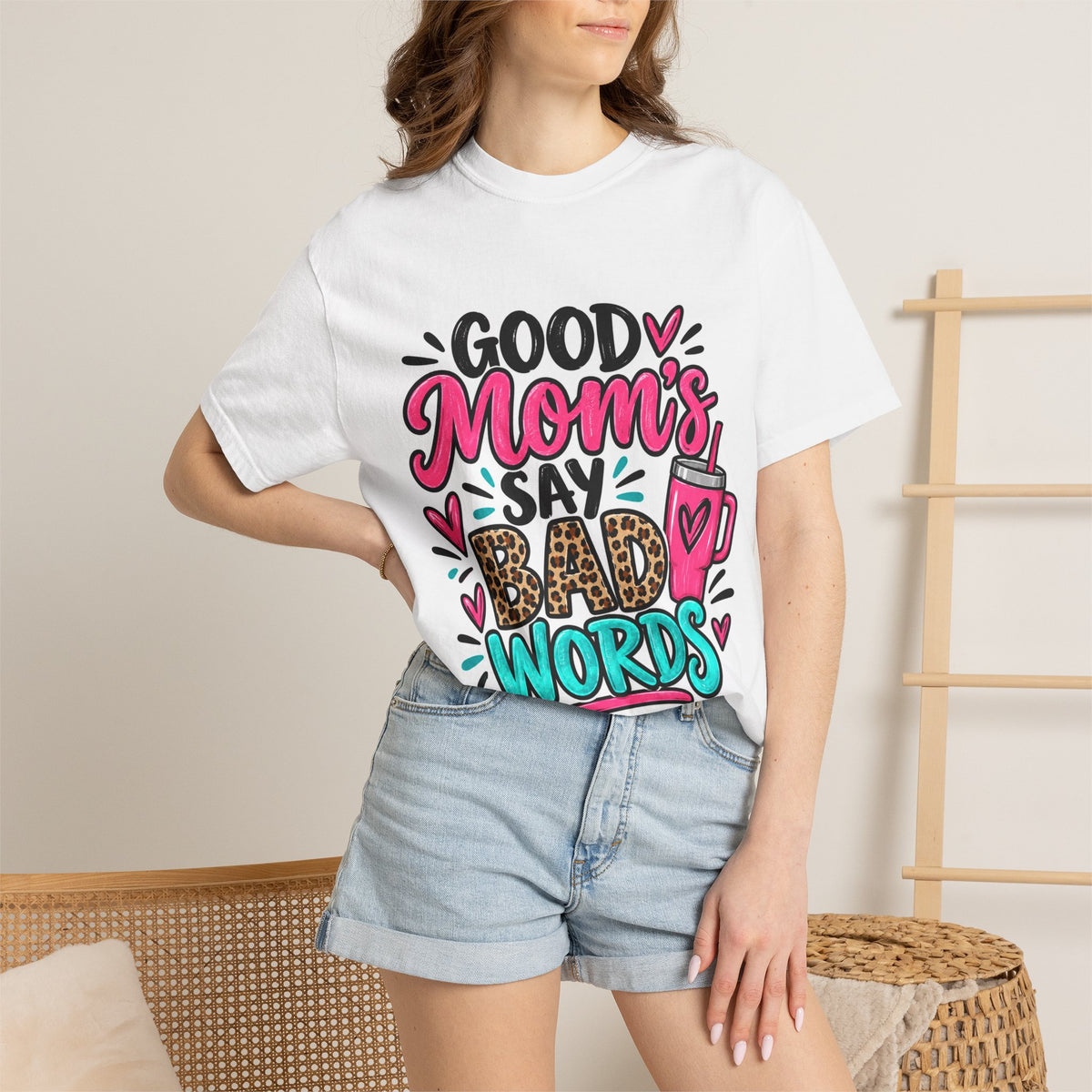 Good Moms Say Bad Words Graphic T-Shirt