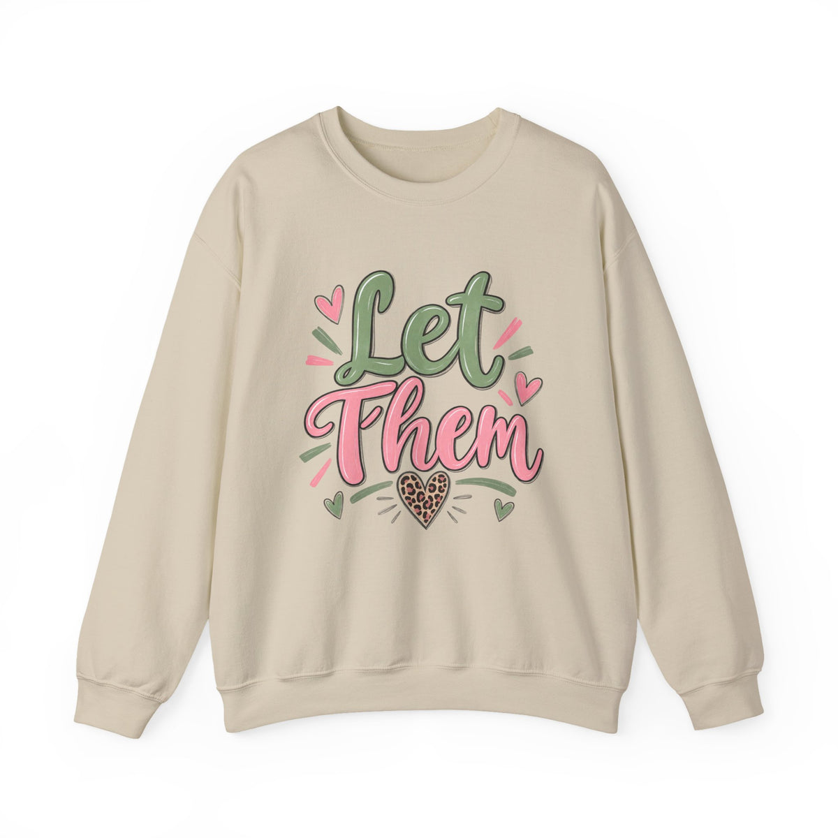 Let Them Love Heart Sweatshirt