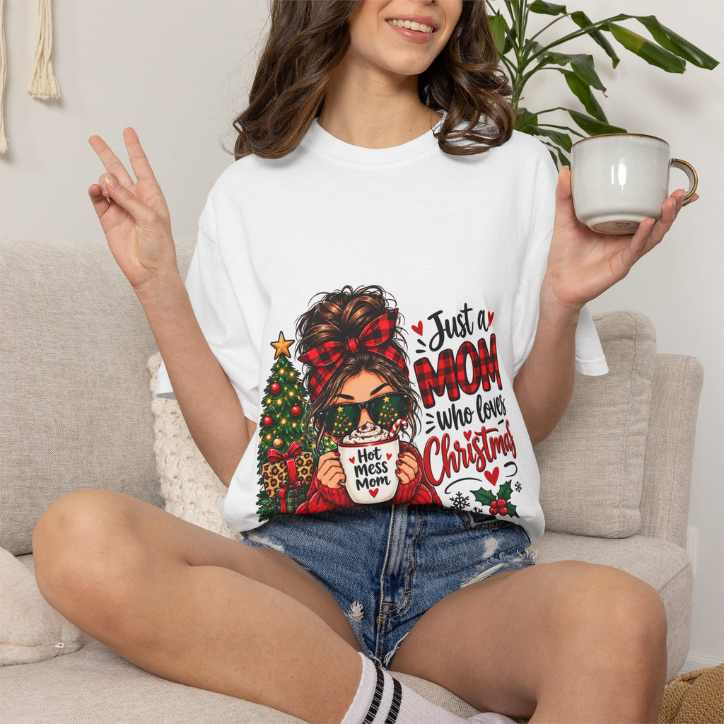 Christmas Mom T-Shirt — "Just a Mom Who Loves Christmas" Holiday Tee