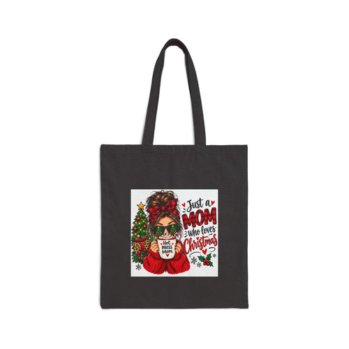 Christmas Mom Tote Bag - "Just a Mom Who Loves Christmas" Canvas Shopper