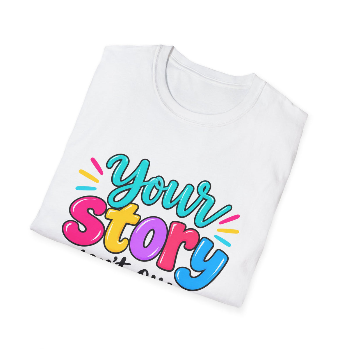 Your Story Isn’t Over Yet Classic-Fit T-Shirt