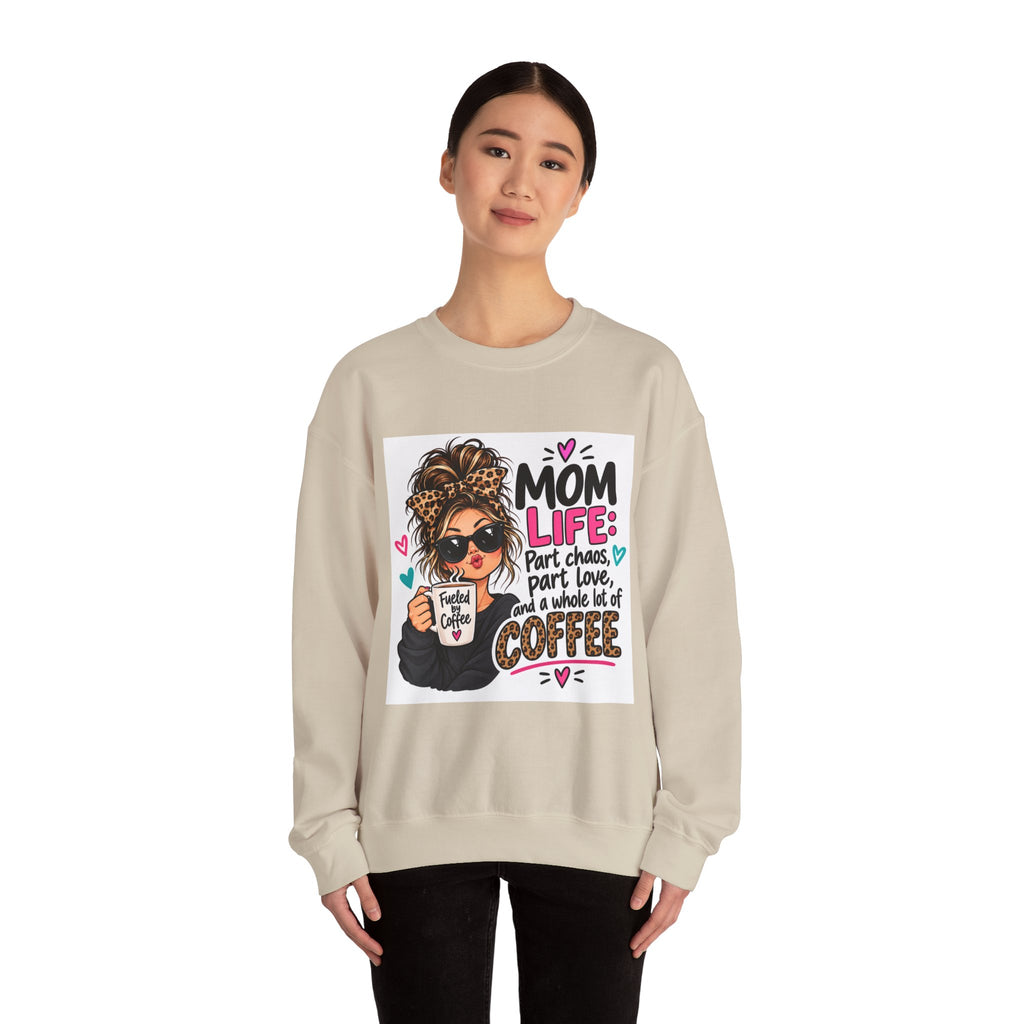 Mom Life Coffee Sweatshirt — 'Mom Life: Part chaos, part love, and a whole lot of coffee'