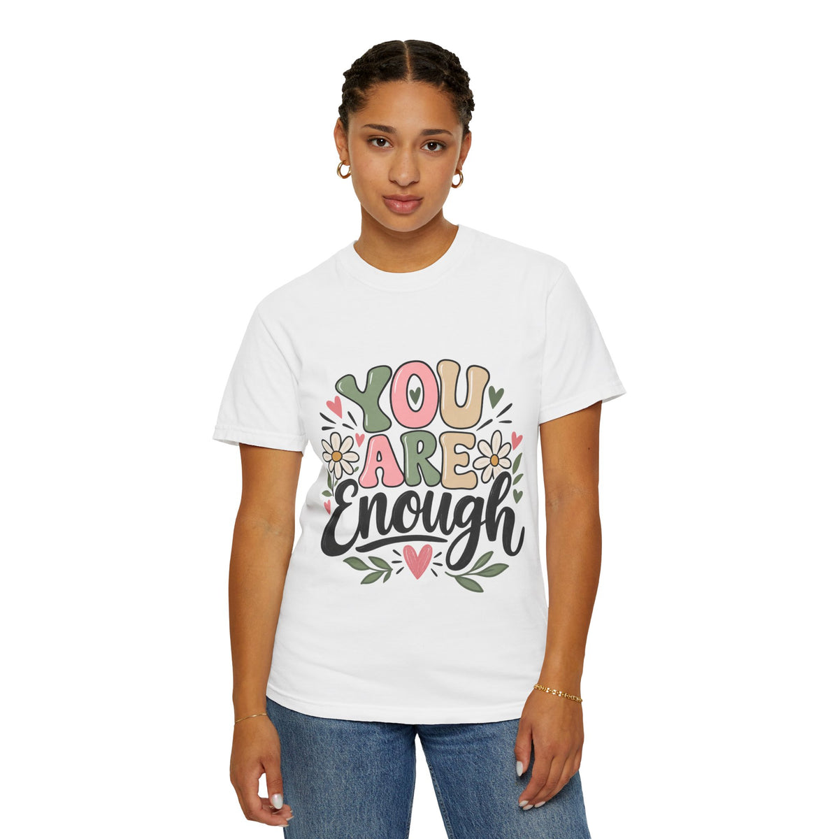 You Are Enough Inspirational T-Shirt