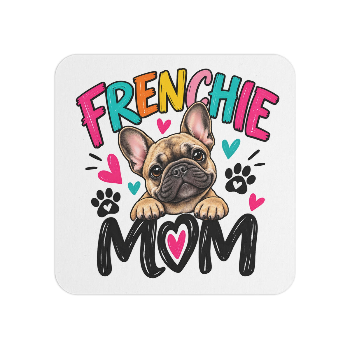 Frenchie Mom Coasters – Cute French Bulldog Drink Coaster Set