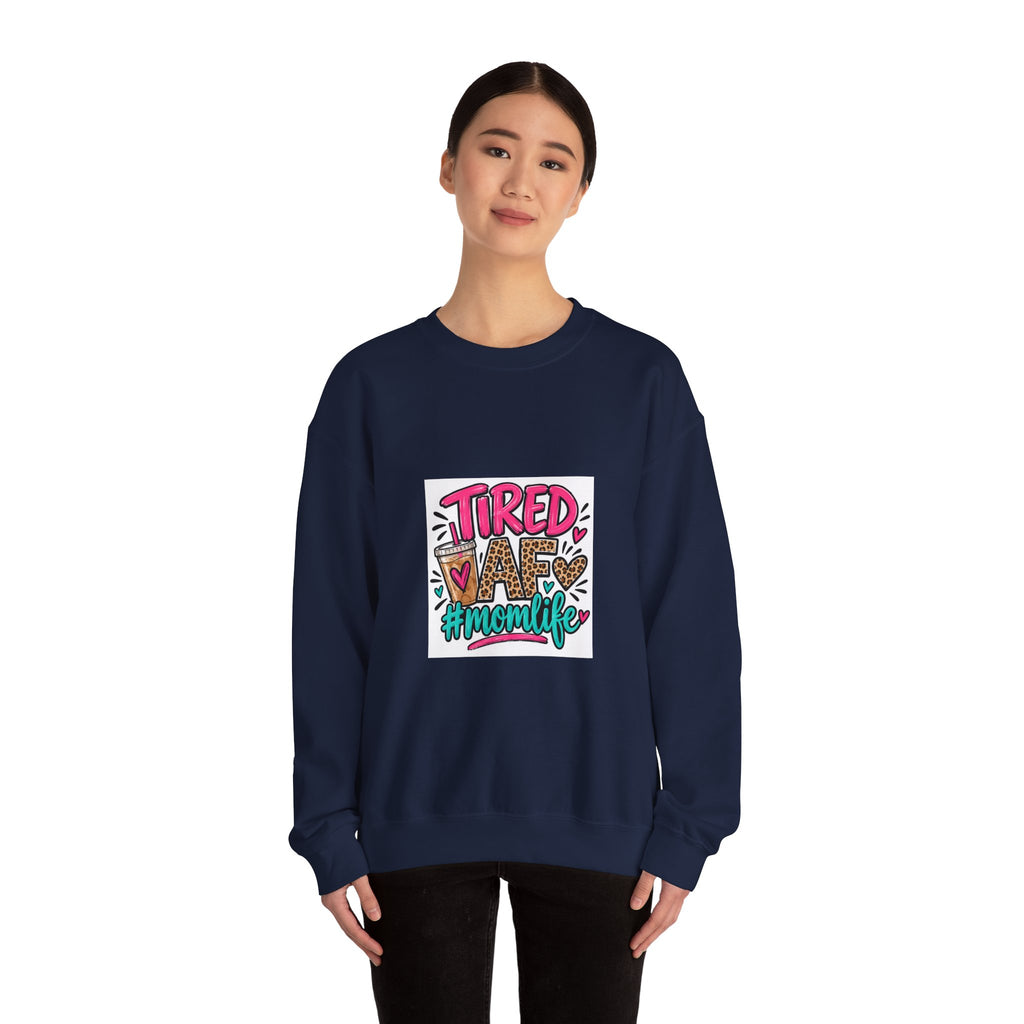 Tired Mom Life Crewneck Sweatshirt