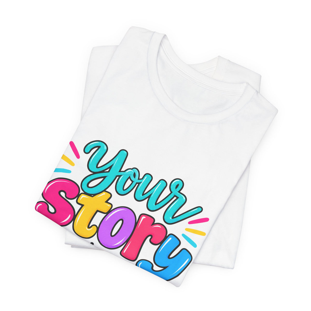 Your Story Isn’t Over Yet Retail-Fit T-Shirt