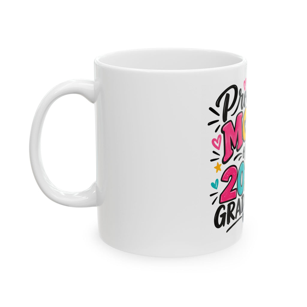 Proud Mom of 2027 Graduate Ceramic Mug (11oz/15oz)