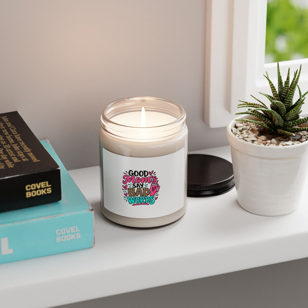 Good Moms Say Bad Words Scented Soy Candle