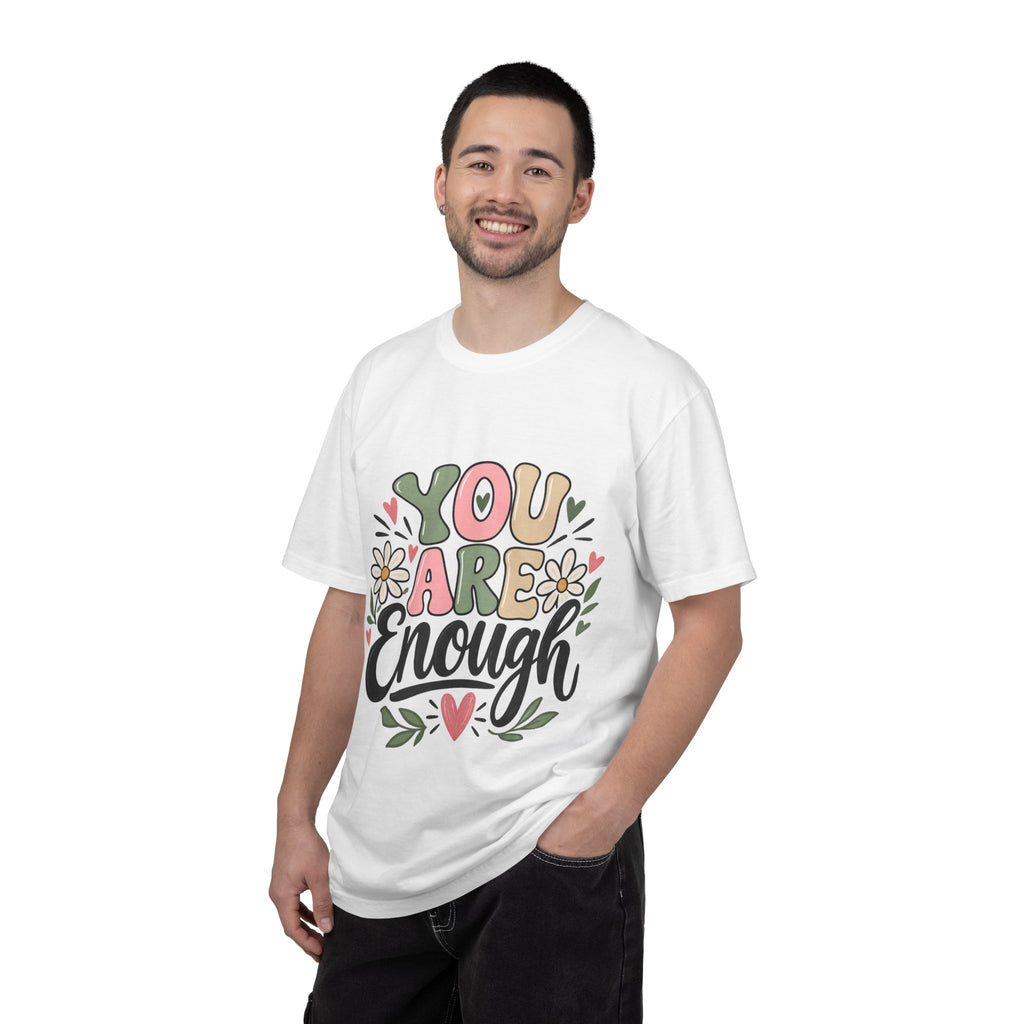 You Are Enough Inspirational T-Shirt