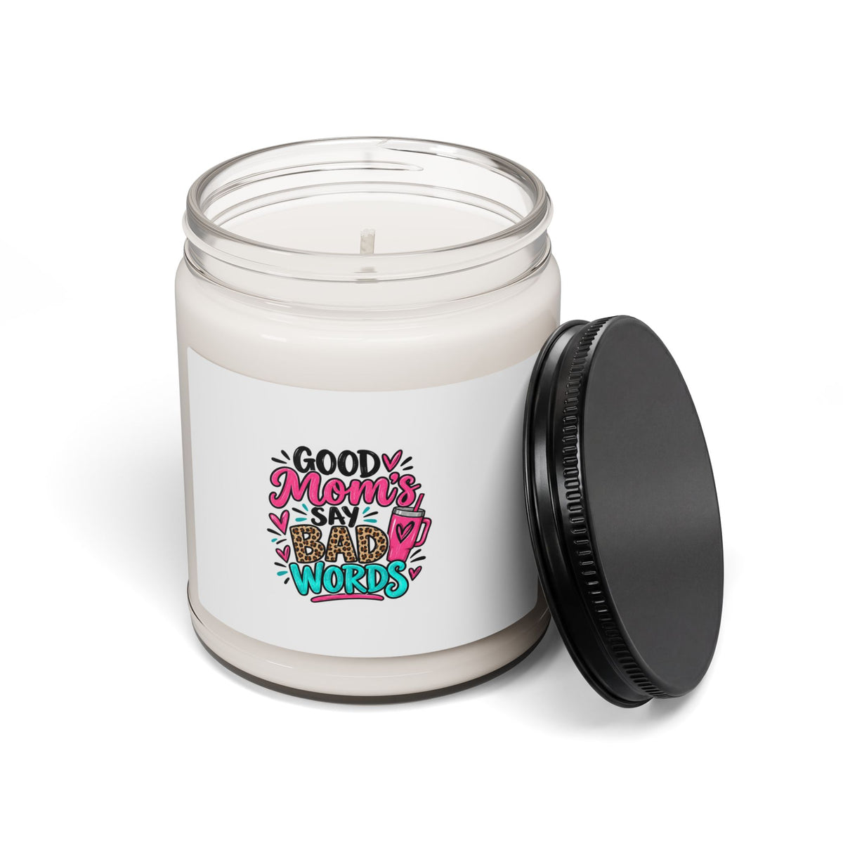 Good Moms Say Bad Words Scented Soy Candle
