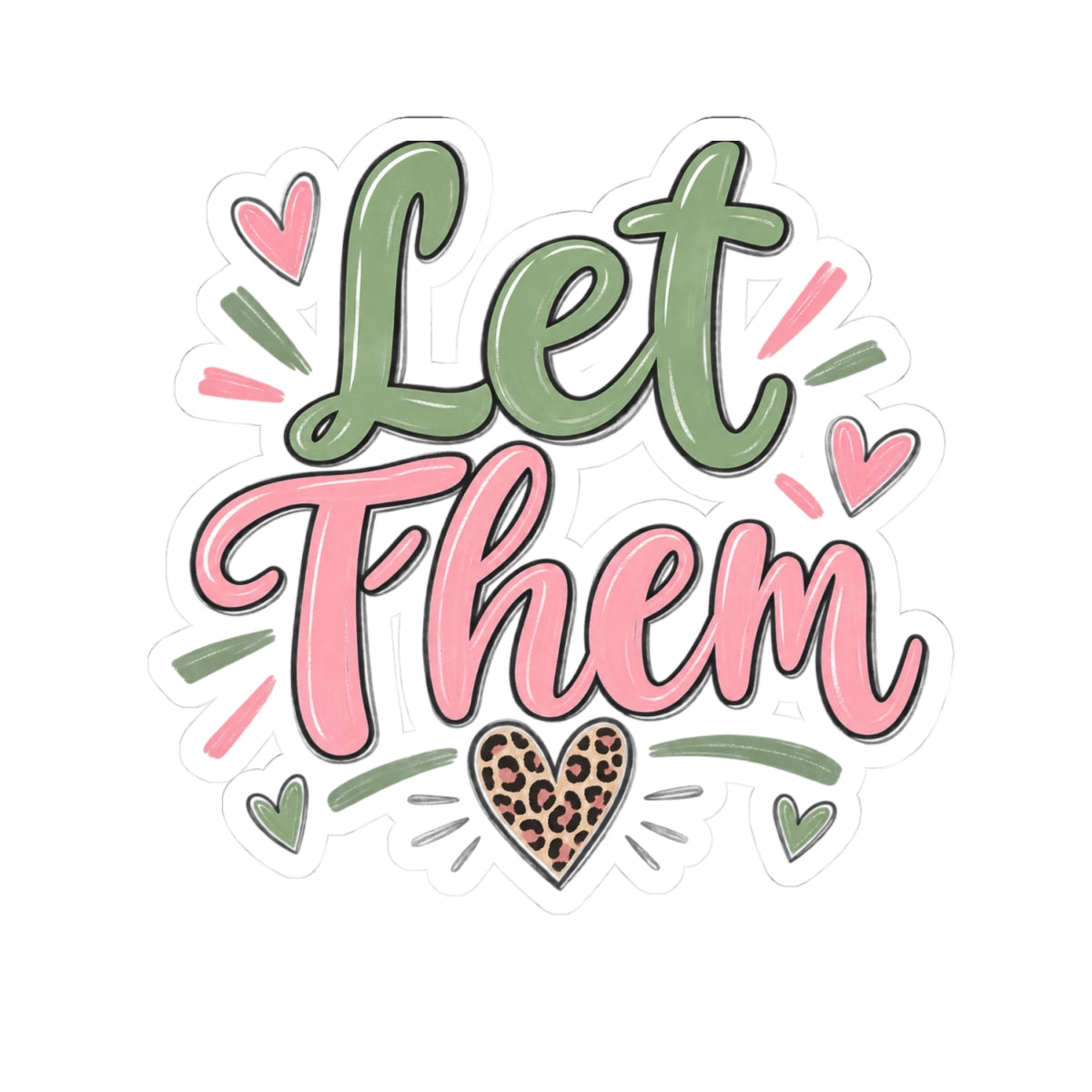 Let Them Sticker — Pink & Green Script Kiss-Cut Sticker