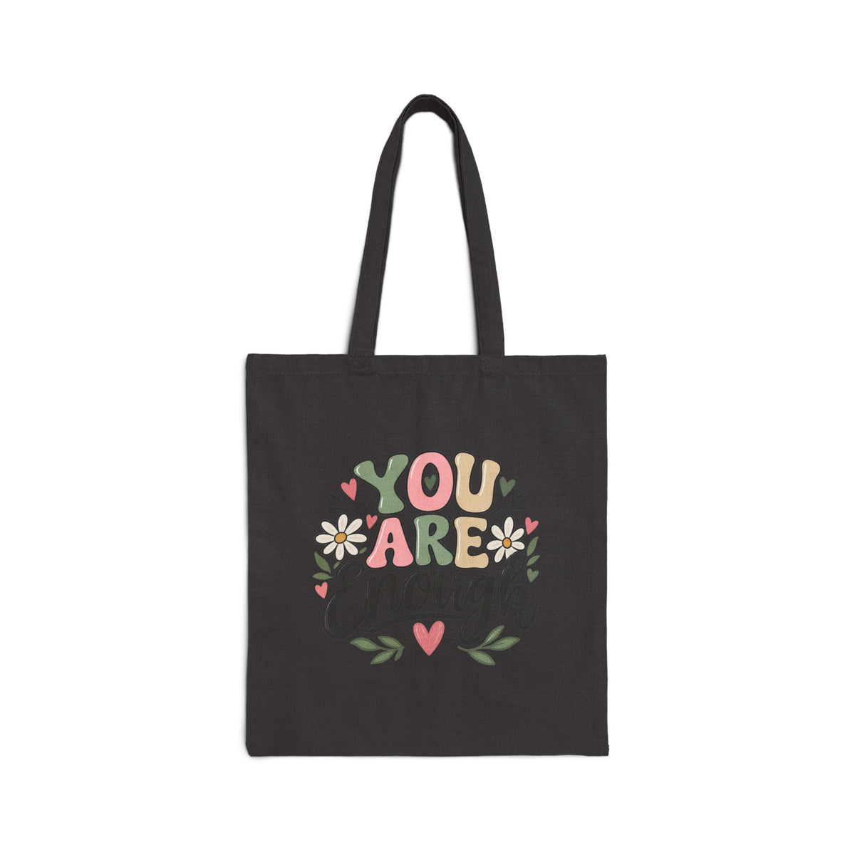 You Are Enough Inspirational Canvas Tote Bag