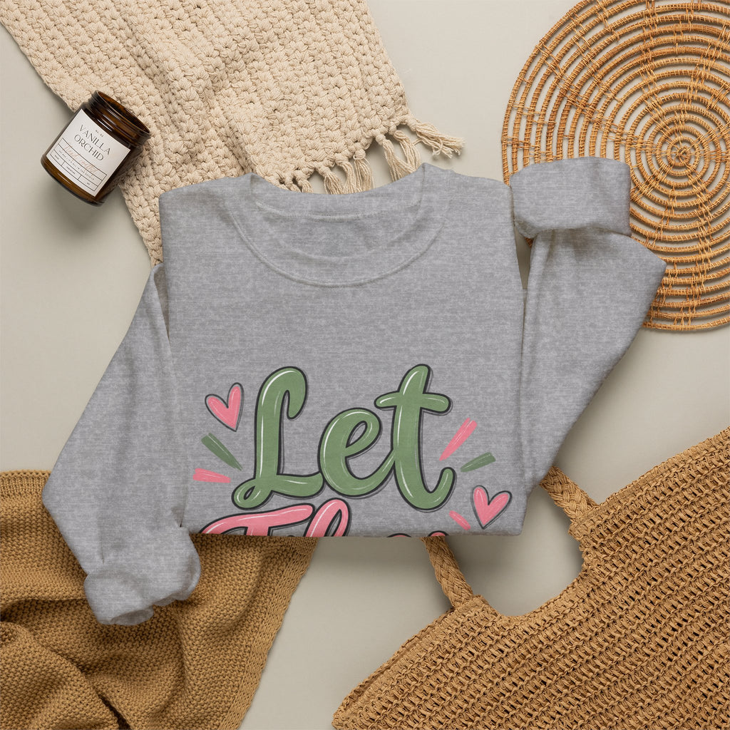 Let Them Love Heart Sweatshirt