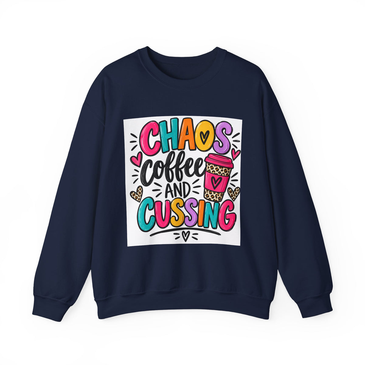 Crewneck Sweatshirt — Chaos Coffee and Cussing Colorful Graphic