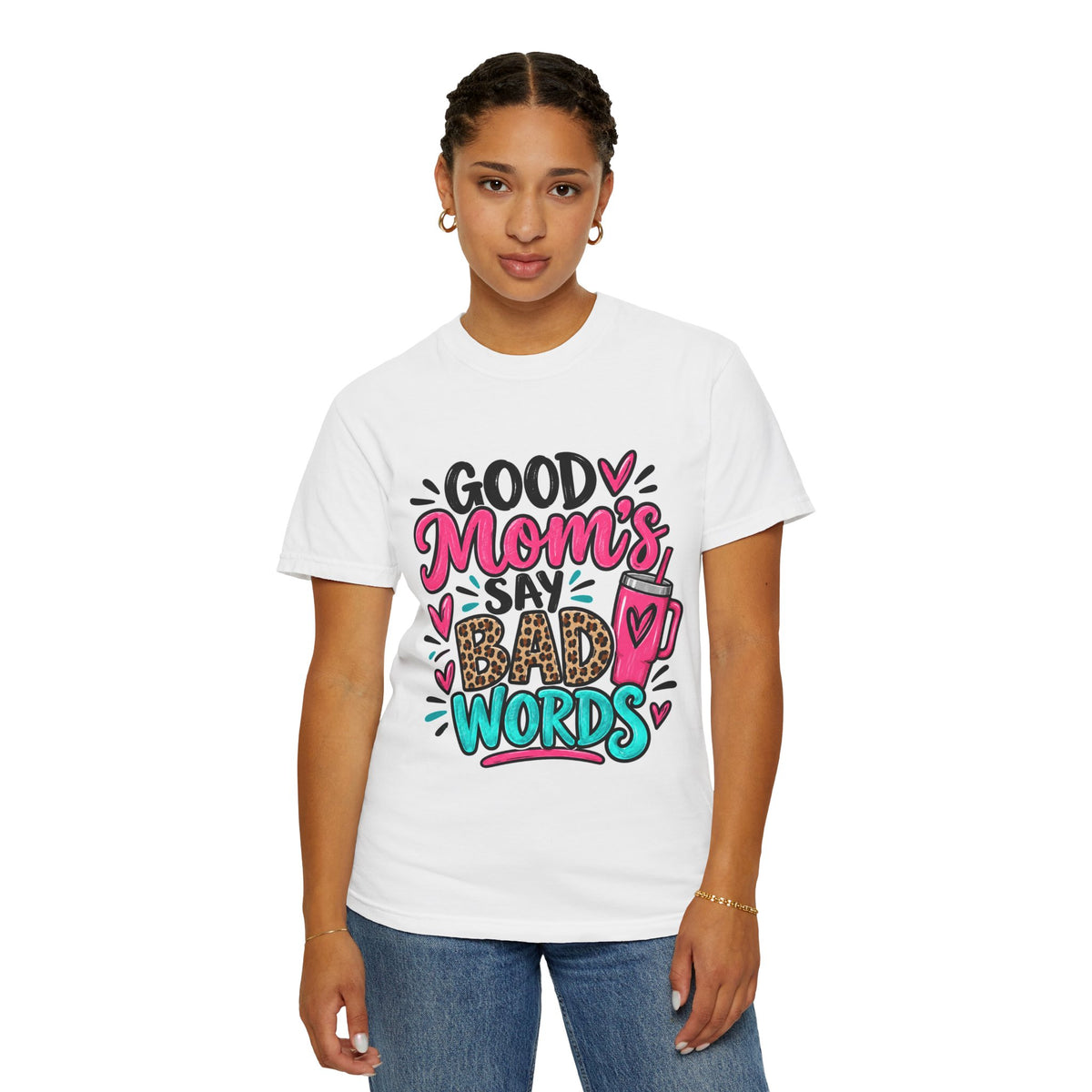 Good Moms Say Bad Words Graphic T-Shirt