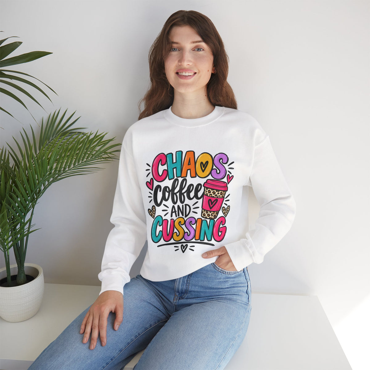 Chaos, Coffee and Cussing Sweatshirt