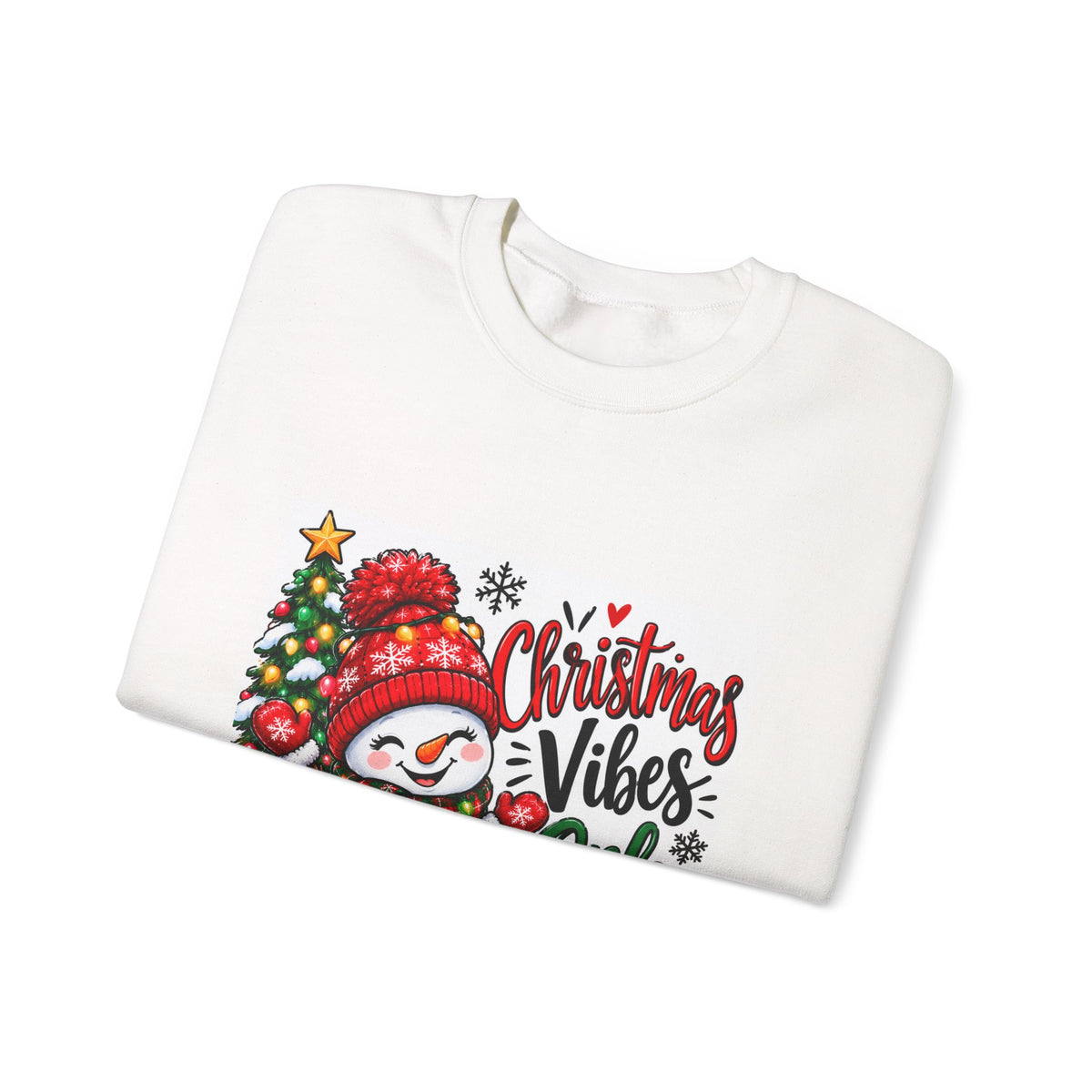 Christmas Vibes Only Sweatshirt