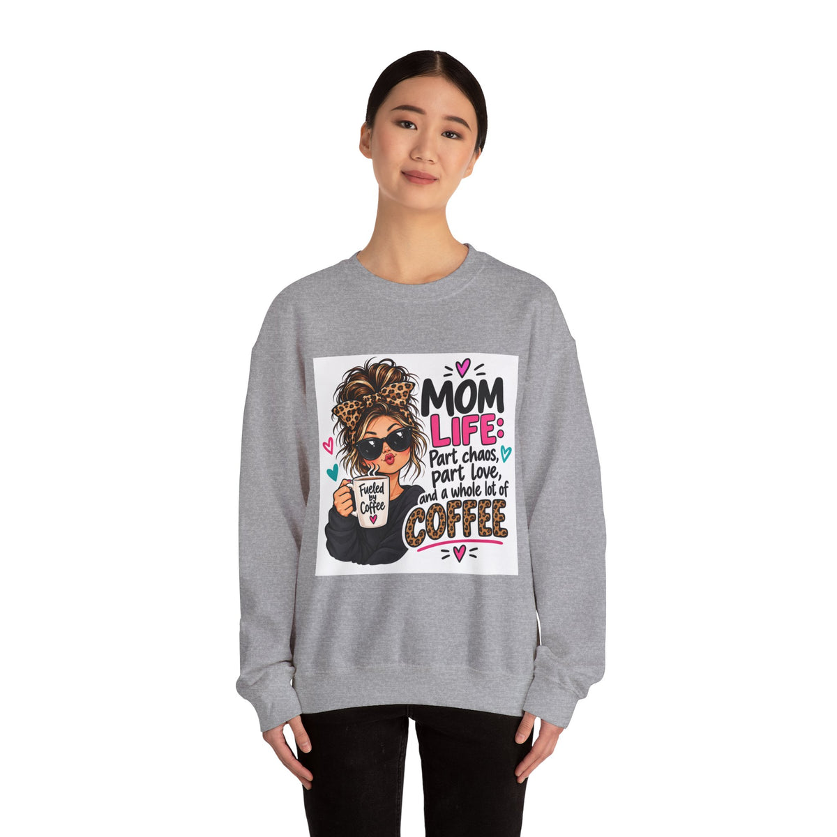 Mom Life Coffee Sweatshirt — 'Mom Life: Part chaos, part love, and a whole lot of coffee'