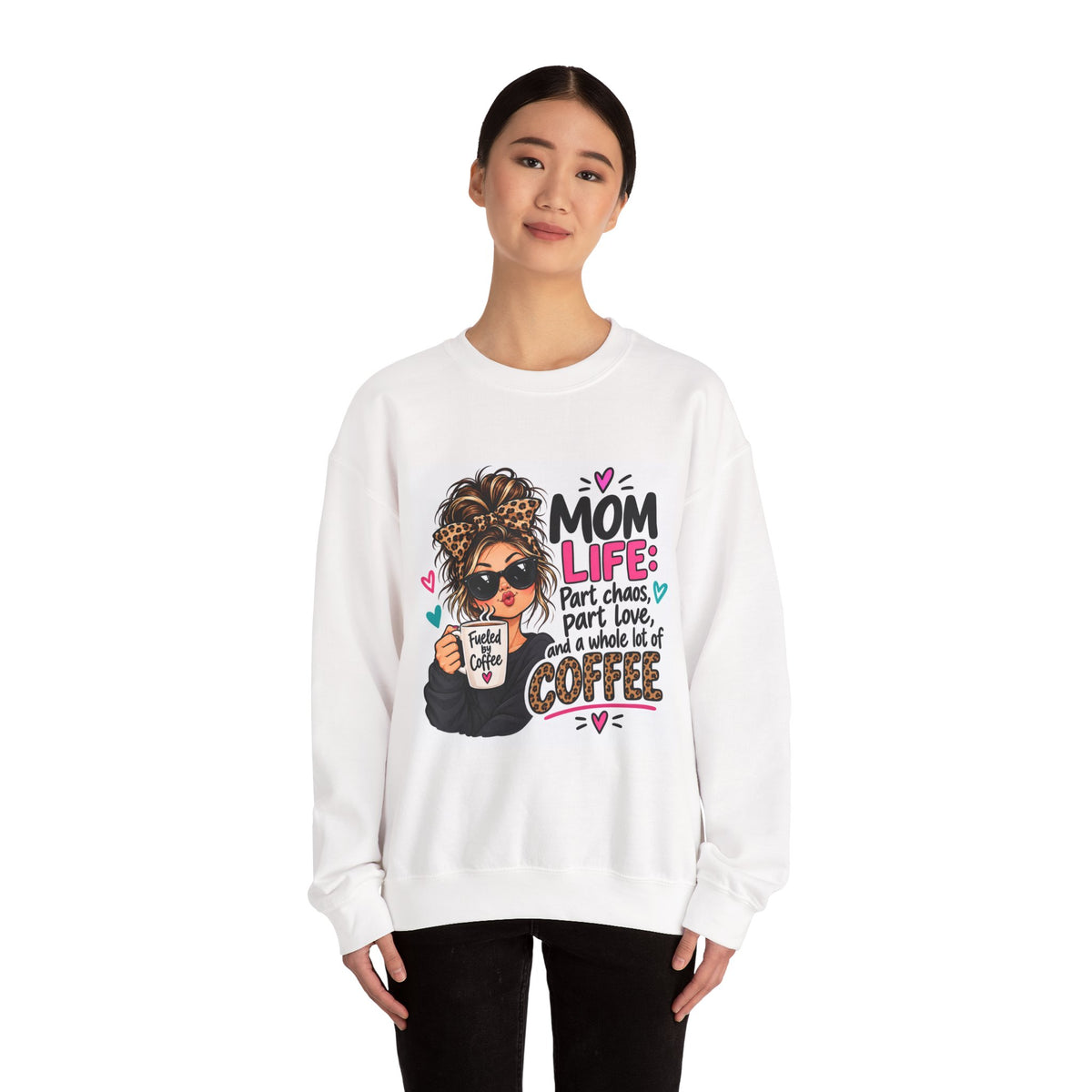 Mom Life Coffee Sweatshirt — 'Mom Life: Part chaos, part love, and a whole lot of coffee'