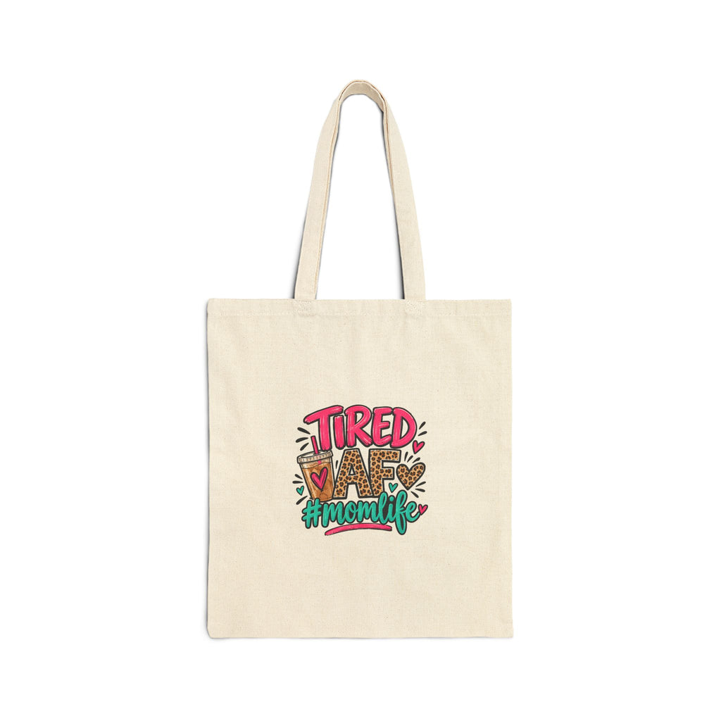 Tired Mom Life Funny Cotton Canvas Tote Bag