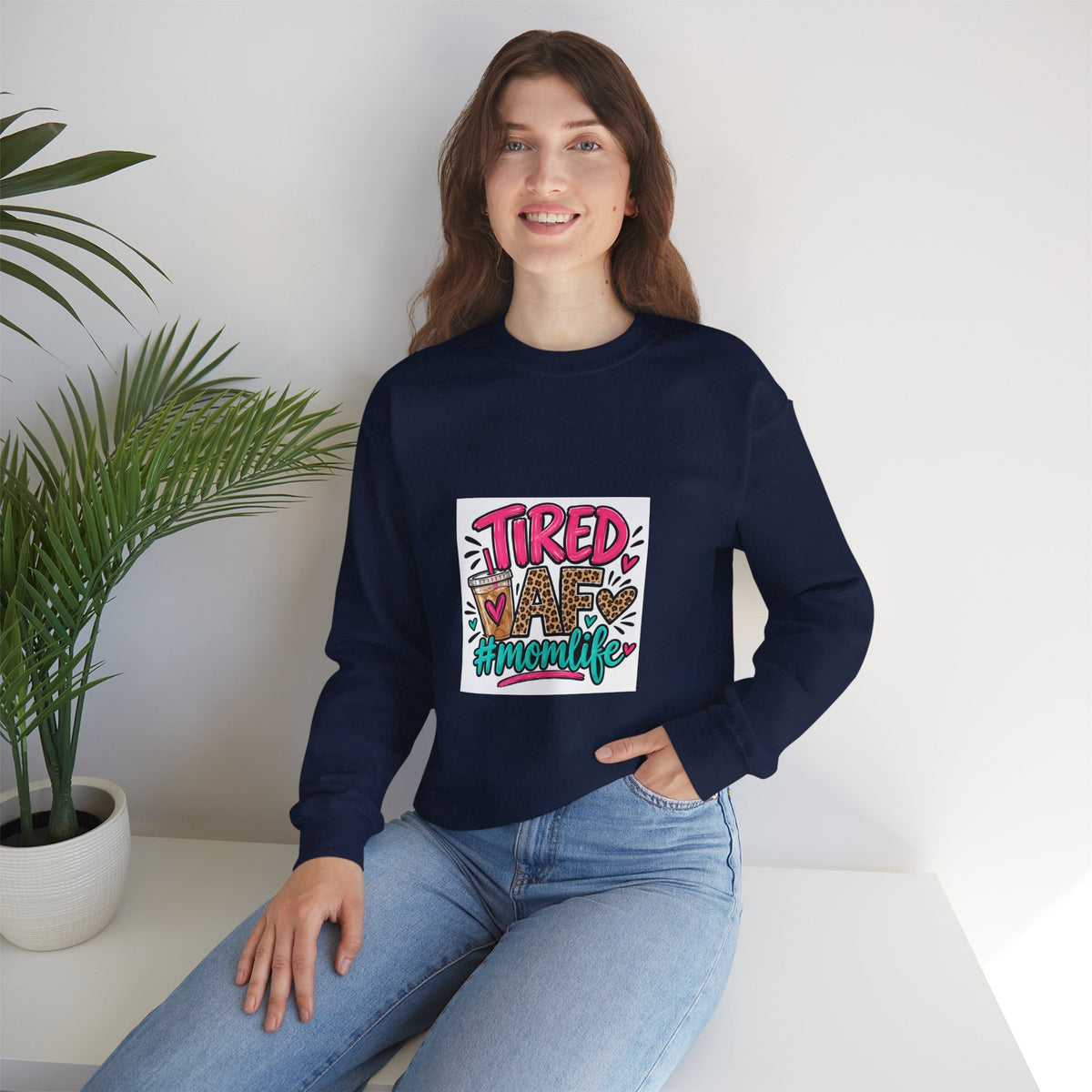 Tired Mom Life Crewneck Sweatshirt