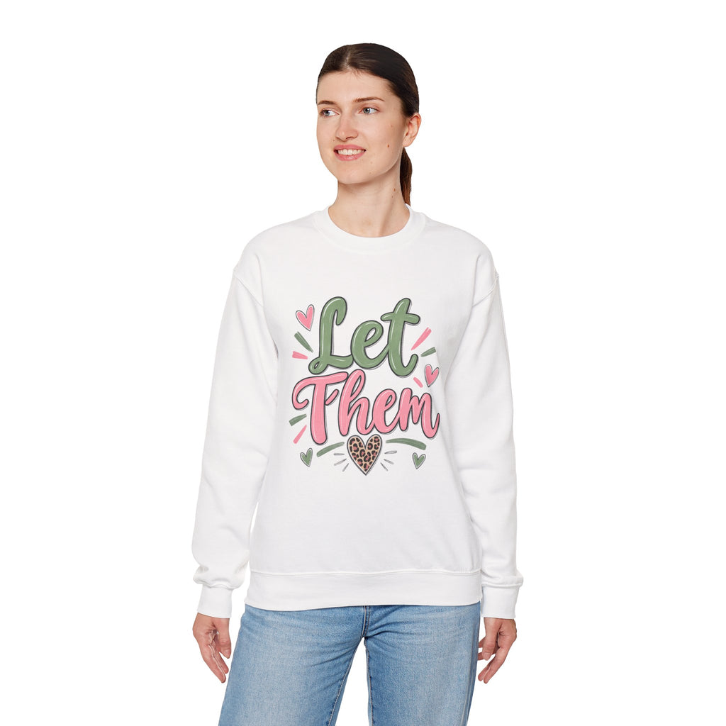 Let Them Sweatshirt – Positive Affirmation Heart Crewneck