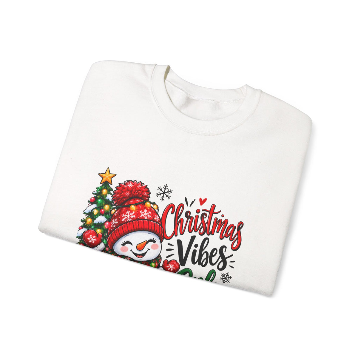 Christmas Vibes Only Sweatshirt
