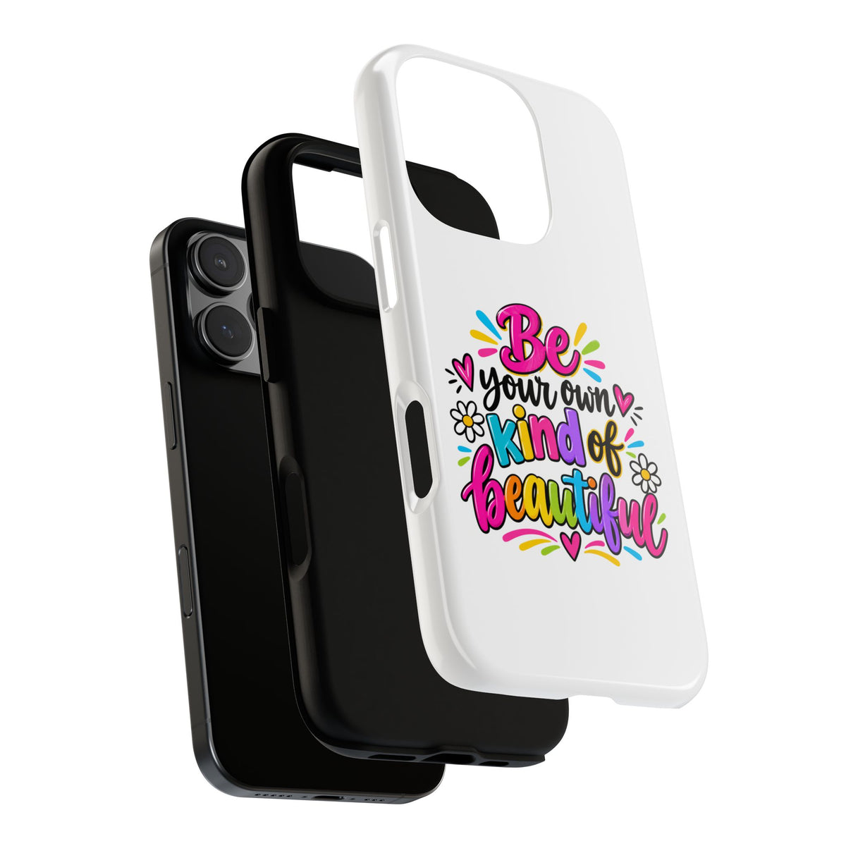 Be Your Own Kind of Beautiful Phone Case