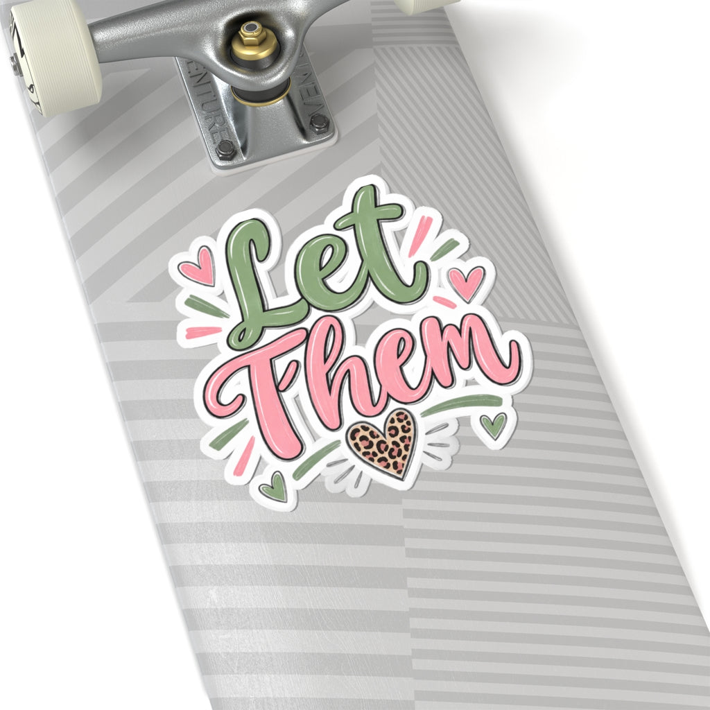 Let Them Sticker — Pink & Green Script Kiss-Cut Sticker