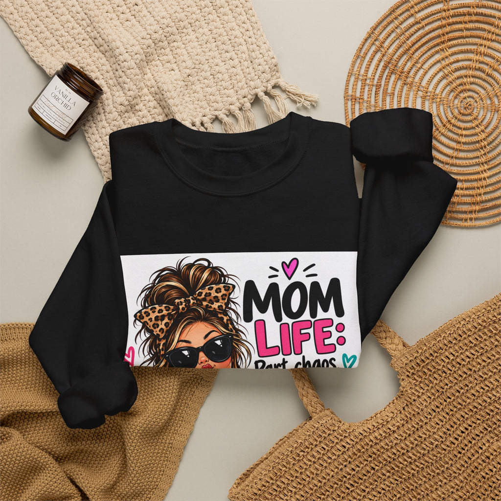 Mom Life Coffee Sweatshirt — 'Mom Life: Part chaos, part love, and a whole lot of coffee'
