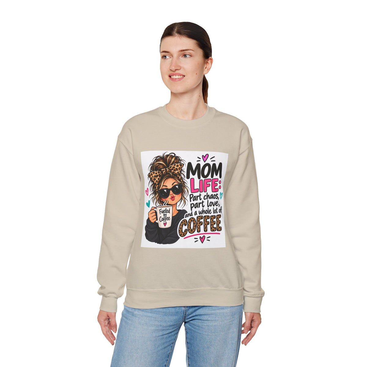 Mom Life Coffee Sweatshirt — 'Mom Life: Part chaos, part love, and a whole lot of coffee'